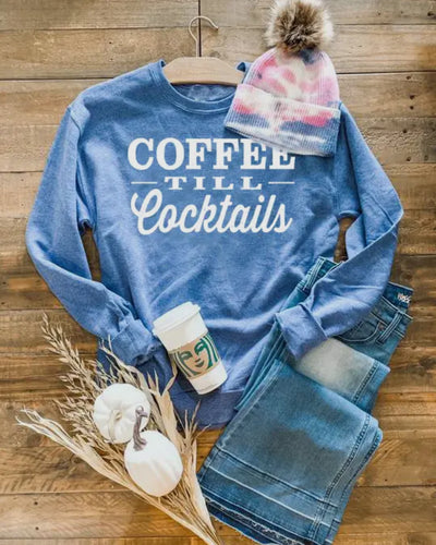 Coffee til Cocktails Sweatshirt